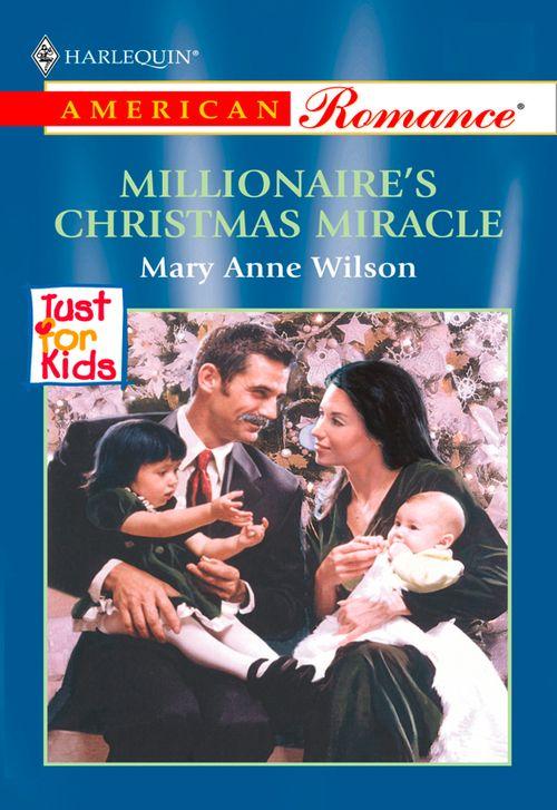 Millionaire&#39;s Christmas Miracle (Mills &amp; Boon American Romance): First edition