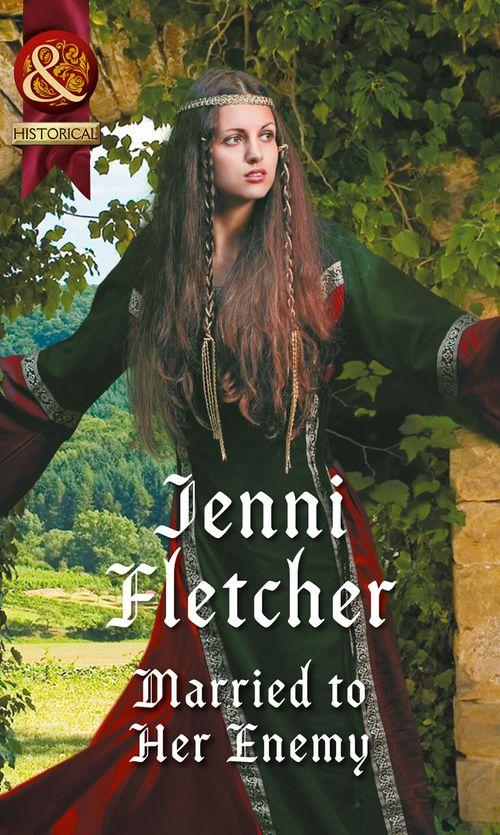 Married To Her Enemy (Mills &amp; Boon Historical)