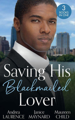 Saving His Blackmailed Lover: Expecting the Billionaire&#39;s Baby / Triplets for the Texan / A Texas-Sized Secret
