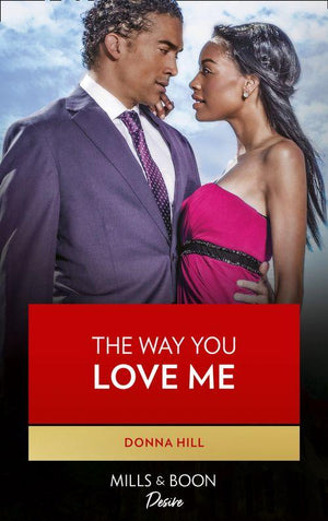 The Lawsons of Louisiana - The Way You Love Me (The Lawsons of Louisiana, Book 5): First edition
