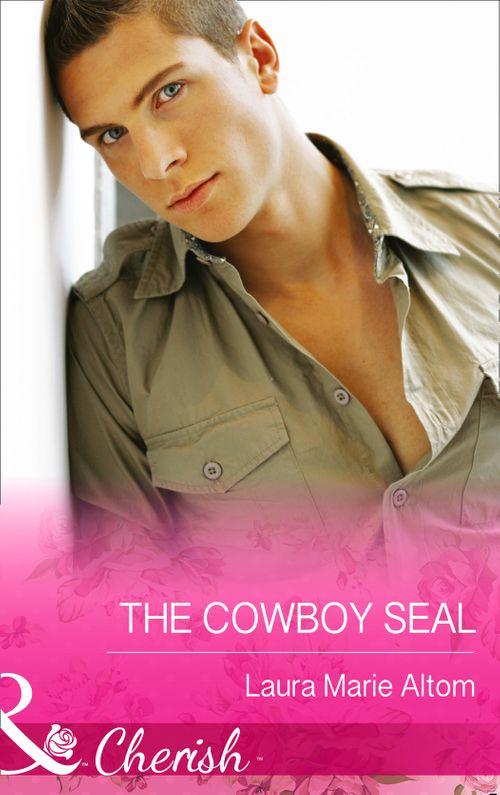 Operation: Family - The Cowboy SEAL (Mills &amp; Boon Cherish) (Operation: Family, Book 7): First edition