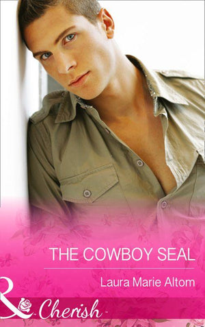 Operation: Family - The Cowboy SEAL (Mills &amp; Boon Cherish) (Operation: Family, Book 7): First edition