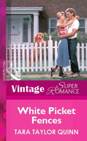 White Picket Fences (Mills &amp; Boon Vintage Superromance): First edition