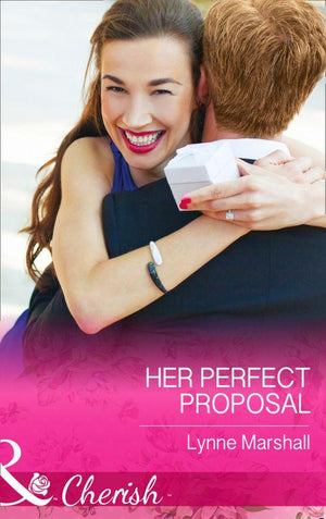 Her Perfect Proposal (Mills &amp; Boon Cherish): First edition
