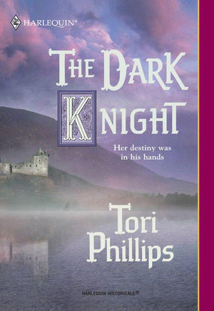 The Dark Knight (Mills & Boon Historical): First edition (9781474016124)