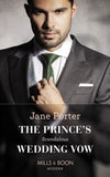 The Prince's Scandalous Wedding Vow (Mills & Boon Modern) (9781474087414)