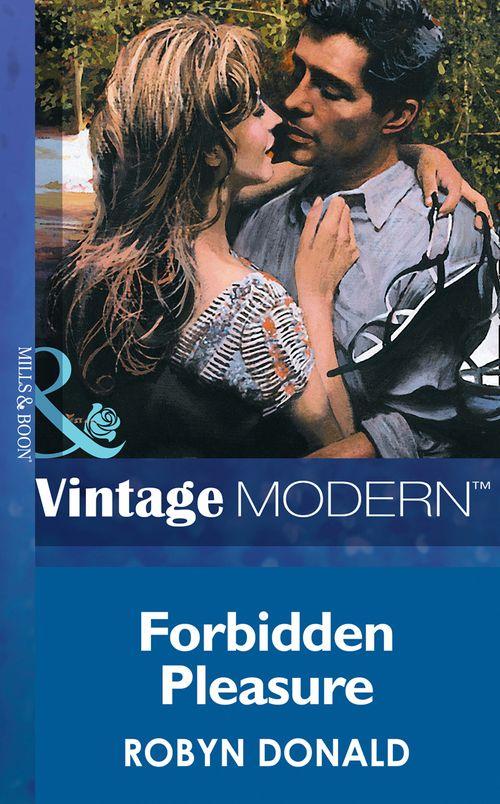 Forbidden Pleasure (Mills &amp; Boon Modern): First edition