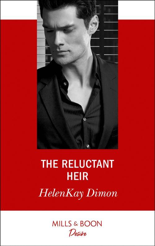 The Jameson Heirs - The Reluctant Heir (Mills &amp; Boon Desire) (The Jameson Heirs, Book 3)