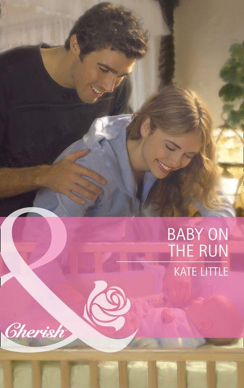 Baby Daze - Baby On The Run (Mills &amp; Boon Cherish) (Baby Daze, Book 2): First edition