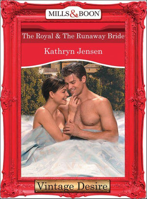 Dynasties: The Connellys - The Royal and The Runaway Bride (Mills &amp; Boon Desire) (Dynasties: The Connellys, Book 7): First edition