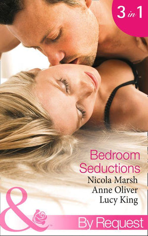 Bedroom Seductions: Two Weeks in the Magnate&#39;s Bed (Nights of Passion, Book 11) / Business in the Bedroom (The Green Sisters, Book 1) / Bought: Damsel in Distress (Mills &amp; Boon By Request): First edition