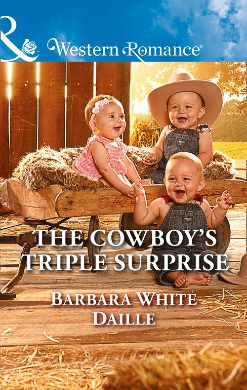 The Hitching Post Hotel - The Cowboy&#39;s Triple Surprise (Mills &amp; Boon Western Romance) (The Hitching Post Hotel, Book 5)