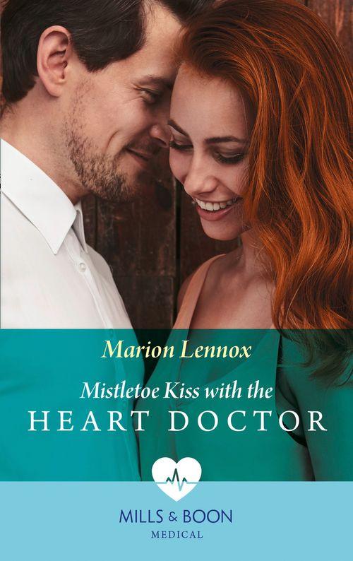 Mistletoe Kiss With The Heart Doctor (Mills &amp; Boon Medical)