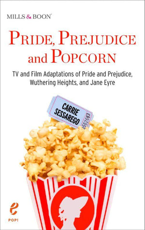 Pop! - Pride, Prejudice and Popcorn (Pop!, Book 1): First edition