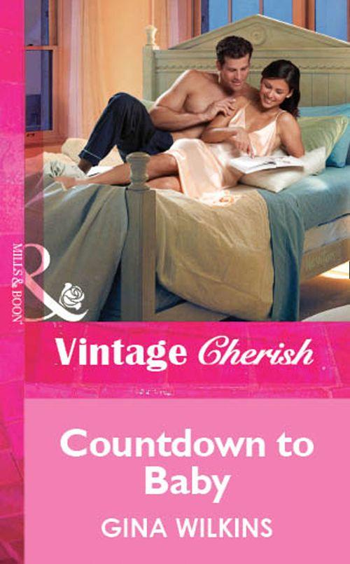 Countdown to Baby (Mills &amp; Boon Vintage Cherish): First edition