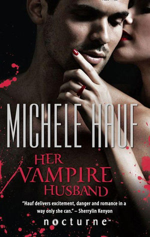 Wicked Games - Her Vampire Husband (Mills &amp; Boon Nocturne) (Wicked Games, Book 4): First edition