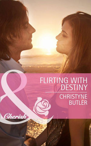Welcome to Destiny - Flirting with Destiny (Mills &amp; Boon Cherish) (Welcome to Destiny, Book 4): First edition