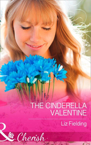 The Brides of Bella Lucia - The Cinderella Valentine (Mills &amp; Boon Cherish) (The Brides of Bella Lucia, Book 4): First edition