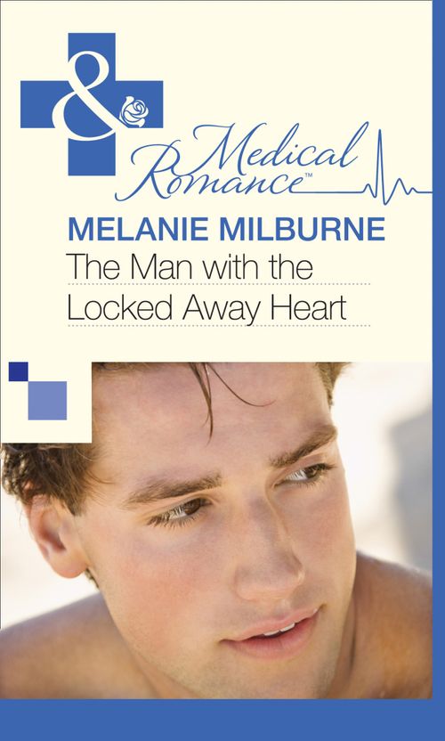 The Man with the Locked Away Heart (Mills &amp; Boon Medical): First edition