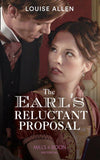 The Earl's Reluctant Proposal (Liberated Ladies, Book 4) (9780263283808)