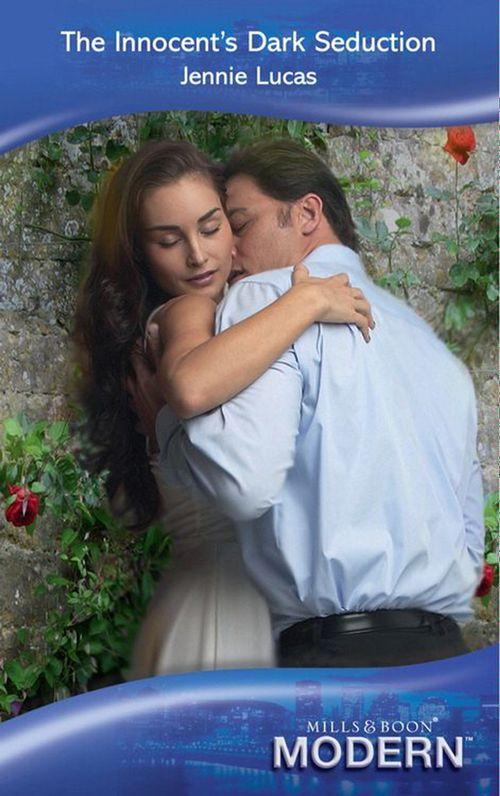 The Innocent&#39;s Dark Seduction (Mills &amp; Boon Modern): First edition