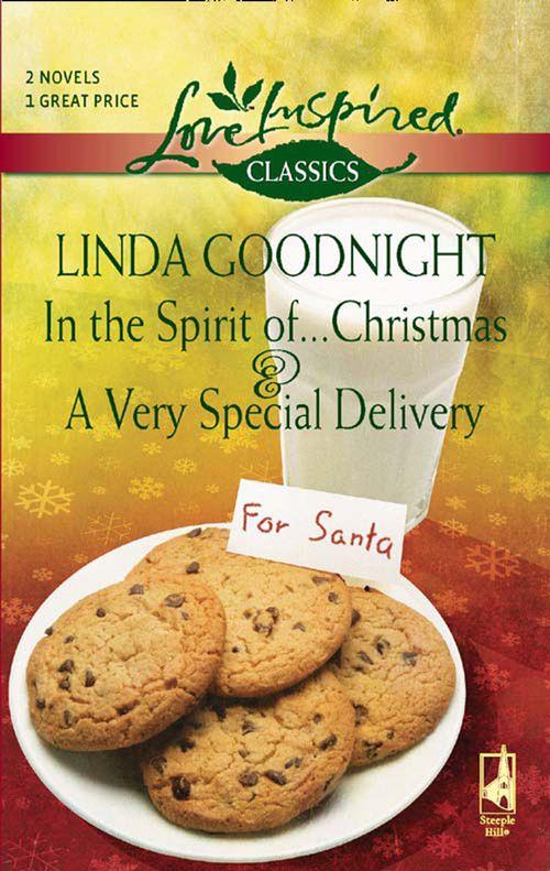 In the Spirit of...Christmas and A Very Special Delivery: In the Spirit of...Christmas / A Very Special Delivery (Mills &amp; Boon Love Inspired): First edition