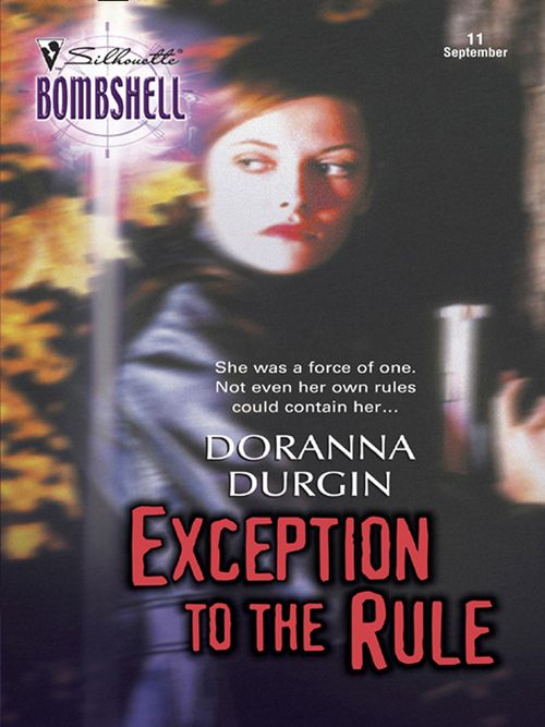 Exception to the Rule (Mills &amp; Boon Silhouette): First edition