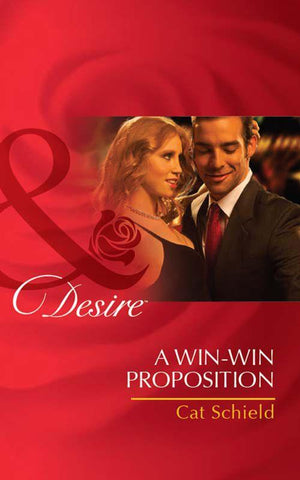A Win-Win Proposition (Mills &amp; Boon Desire): First edition