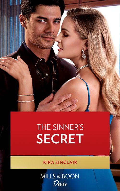 Bad Billionaires - The Sinner&#39;s Secret (Mills &amp; Boon Desire) (Bad Billionaires, Book 3)