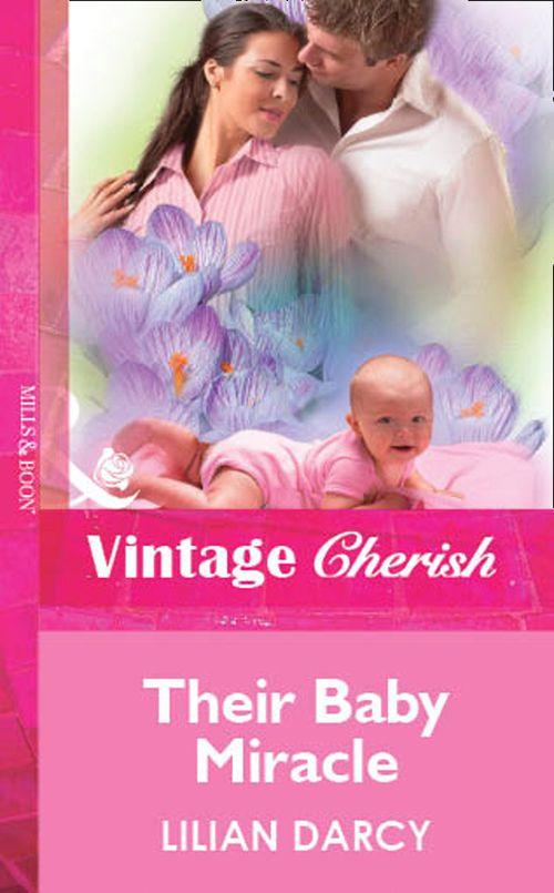 Their Baby Miracle (Mills &amp; Boon Vintage Cherish): First edition