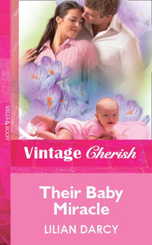 Their Baby Miracle (Mills &amp; Boon Vintage Cherish): First edition