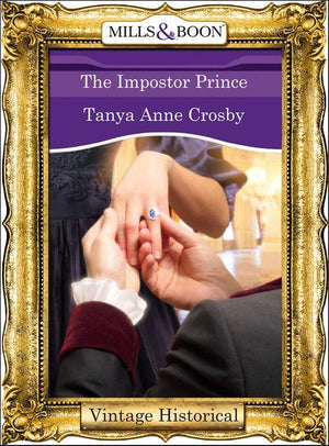 The Impostor Prince (Mills &amp; Boon Historical): First edition