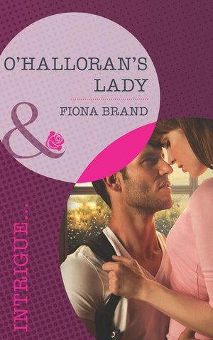 O&#39;Halloran&#39;s Lady (Mills &amp; Boon Intrigue): First edition