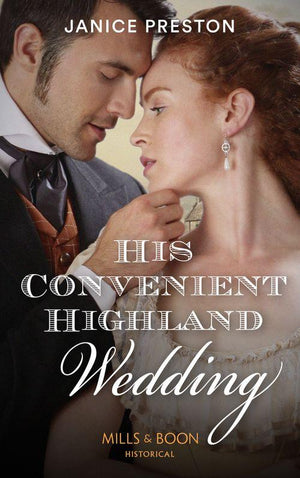 The Lochmore Legacy - His Convenient Highland Wedding (Mills &amp; Boon Historical) (The Lochmore Legacy, Book 1)
