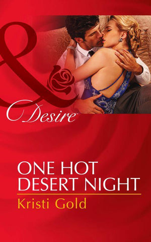 One Hot Desert Night (Mills & Boon Desire): First edition (9781474002806)