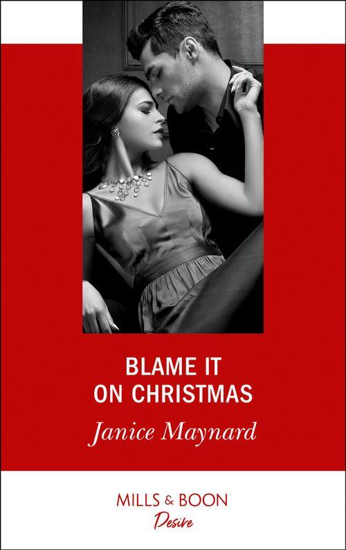 Southern Secrets - Blame It On Christmas (Mills &amp; Boon Desire) (Southern Secrets, Book 1)