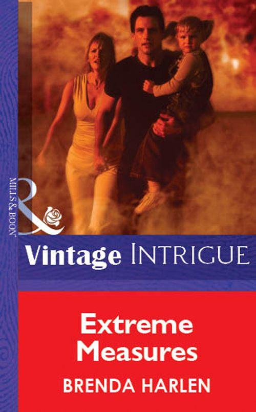 Extreme Measures (Mills &amp; Boon Vintage Intrigue): First edition