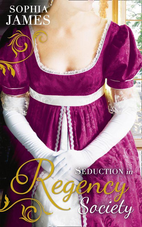 Seduction in Regency Society: One Unashamed Night (The Wellingham Brothers, Book 2) / One Illicit Night (The Wellingham Brothers, Book 3): First edition