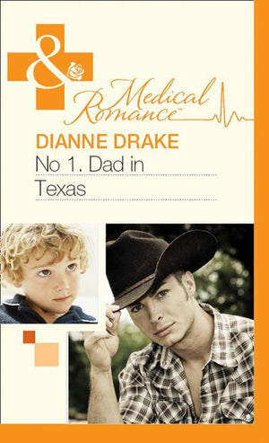 No.1 Dad in Texas (Mills &amp; Boon Medical): First edition