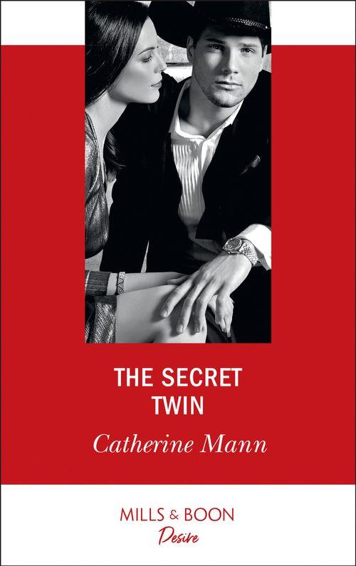 The Secret Twin (Mills &amp; Boon Desire)