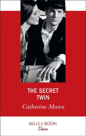 The Secret Twin (Mills &amp; Boon Desire)