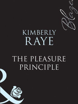 The Pleasure Principle (Mills &amp; Boon Blaze): First edition