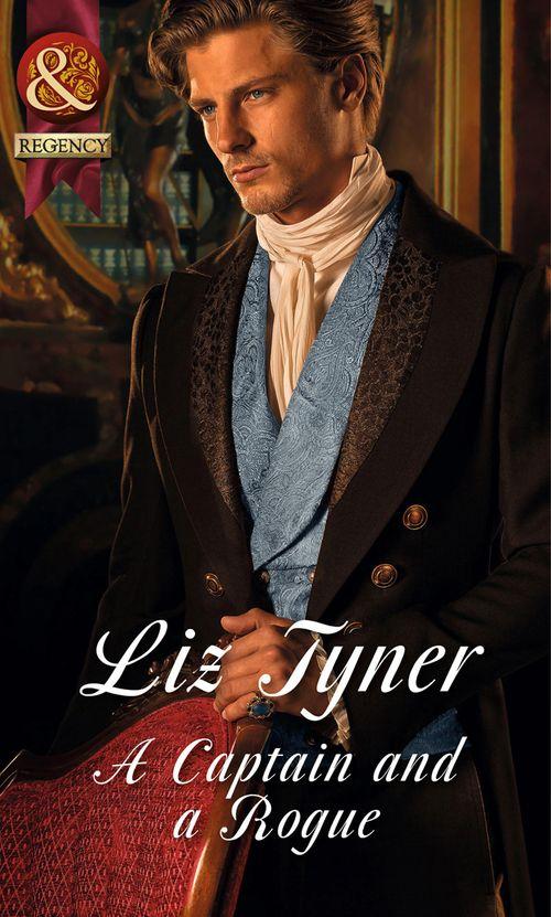 A Captain And A Rogue (Mills & Boon Historical) (English Rogues and Grecian Goddesses): First edition (9781472044471)