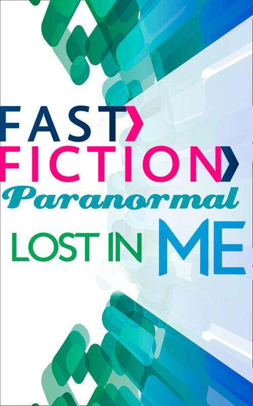 Lost in Me (Fast Fiction): First edition