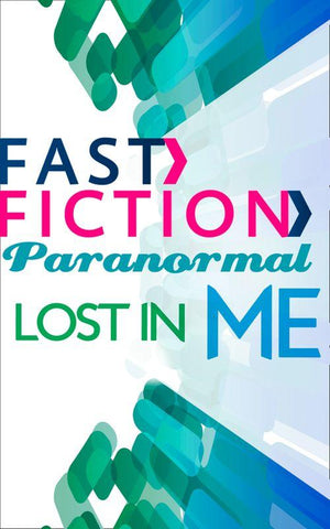 Lost in Me (Fast Fiction): First edition