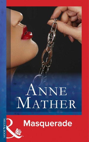 Masquerade (Mills &amp; Boon Modern): First edition