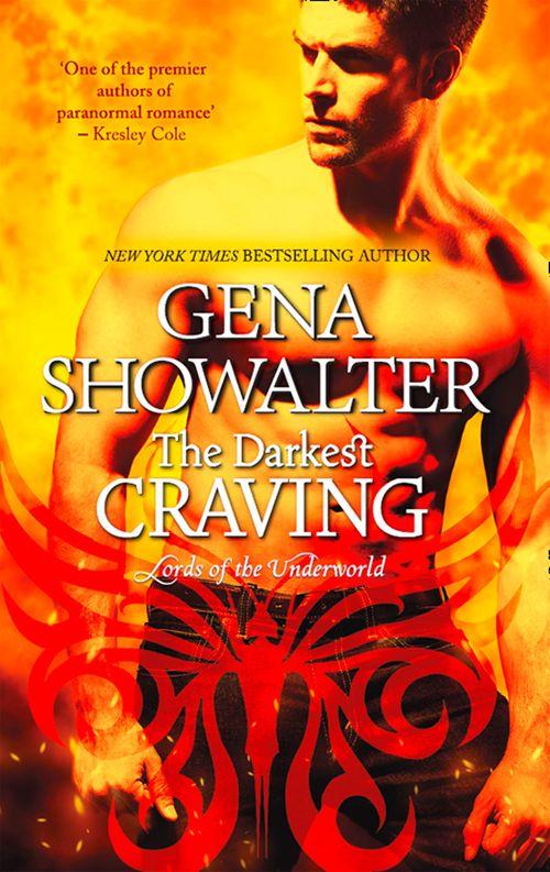 The Darkest Craving (Lords of the Underworld, Book 10): First edition (9781472017277)