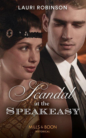 Scandal At The Speakeasy (Twins of the Twenties, Book 1) (9780263283853)