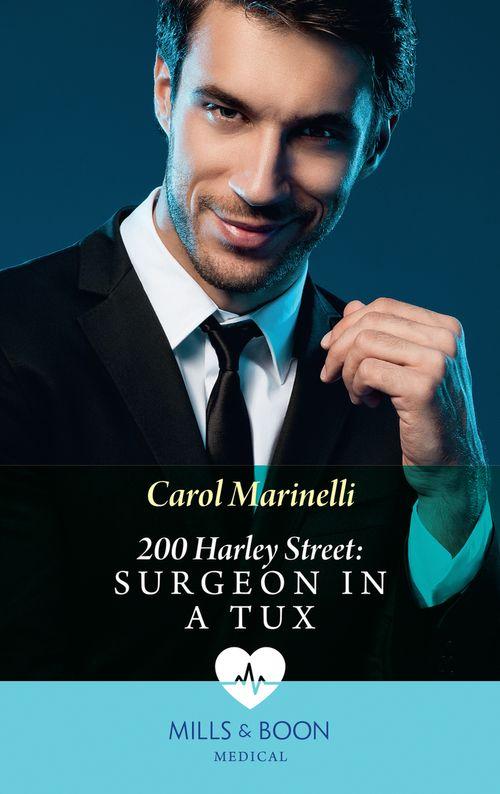 200 Harley Street - 200 Harley Street: Surgeon in a Tux (Mills &amp; Boon Medical) (200 Harley Street, Book 1): First edition