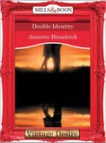 Double Identity (Mills & Boon Desire) (The Crenshaws of Texas, Book 3): First edition (9781472036971)